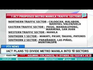 IACT plans to divide Metro Manila into 10 sectors