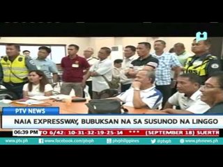 NAIA expressway, bubuksan na sa susunod na linggo
