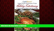 Buy book  CarbSmart Low-Carb   Gluten-Free Holiday Entertaining: 90 Festive Recipes That Nourish
