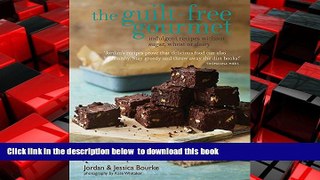 liberty book  The Guilt-free Gourmet: Indulgent recipes without sugar, wheat or dairy online