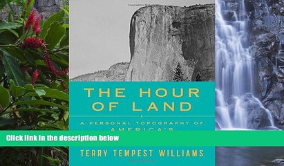 Big Sales  The Hour of Land: A Personal Topography of America s National Parks  Premium Ebooks