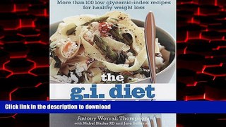 Best book  The G.I. Diet Cookbook: More Than 100 Low Glycemic-Index Recipes for Healthy Weight
