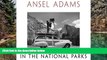 Buy NOW  Ansel Adams in the National Parks: Photographs from America s Wild Places  Premium Ebooks