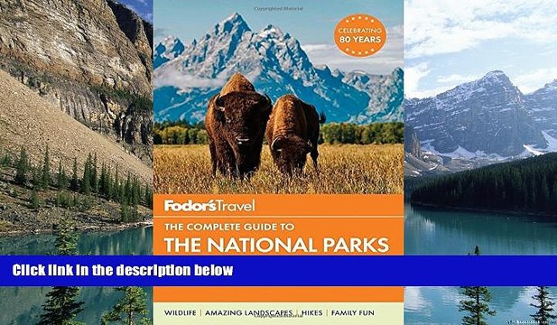 Deals in Books Fodor s The Complete Guide to the National Parks of the West (Full-color Travel