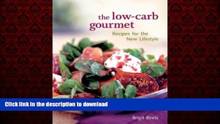 Read book  The Low-Carb Gourmet: Recipes for the New Lifestyle online to buy