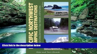 Buy NOW  Pacific Northwest Camping Destinations: RV and Car Camping Destinations in Oregon,