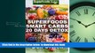 liberty books  Superfoods Smart Carbs 20 Days Detox: 180+ Recipes to enjoy Weight Maintenance,