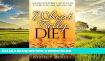 Best books  Wheat Belly Diet: A 14-Day Wheat Belly Diet Plan To Lose Belly Fat In 14 Days (Gluten