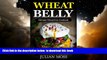 Best book  Wheat Belly: The Revolutionary Wheat Belly DietÂ© with 380+Delicious Grain-Free Recipes