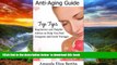 Best books  Anti-Aging Guide Top Tips: Inspiration and Helpful Advice to Help You Feel Gorgeous