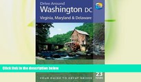 Buy NOW  Drive Around Washington DC, 3rd: Your guide to great drives. Top 23 Tours. (Drive Around