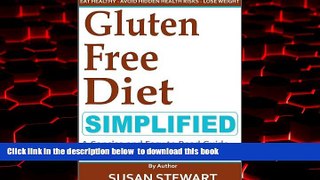 Read book  Gluten Free Diet Simplified: A Concise and Easy to Read Guide on How to Live