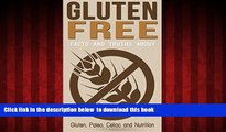 liberty books  Gluten Free: Facts and Truths About: Gluten, Paleo, Celiac and Nutrition