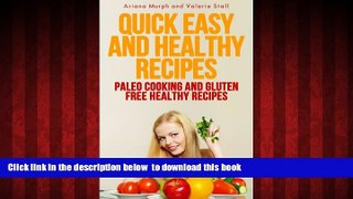 Read books  Quick Easy and Healthy Recipes: Paleo Cooking and Gluten Free Healthy Recipes online