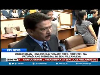 Ombudsman, hiniling kay Senate Pres. Pimentel na ipatupad ang dismissal ni Sen. Villanueva