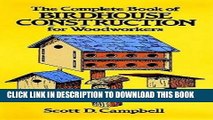 Best Seller The Complete Book of Birdhouse Construction for Woodworkers (Dover Woodworking) Free