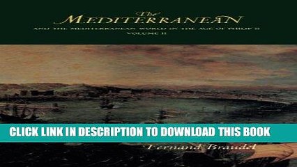 Best Seller The Mediterranean: And the Mediterranean World in the Age of Philip II (Volume II)