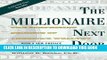 Ebook The Millionaire Next Door: The Surprising Secrets of America s Wealthy Free Read