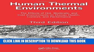Read Now Human Thermal Environments: The Effects of Hot, Moderate, and Cold Environments on Human