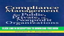 Best Seller Compliance Management for Public, Private, or Non-Profit Organizations Free Read