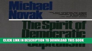 Ebook The Spirit of Democratic Capitalism Free Read