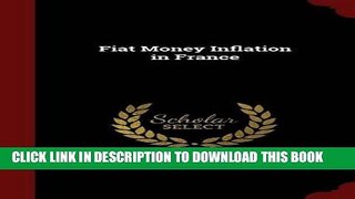 Best Seller Fiat Money Inflation in France Free Read