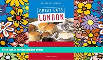 Must Have  Sandra Gustafson s Great Eats London  Full Ebook