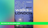 Ebook deals  Frommer s 24 Great Walks in London  Most Wanted