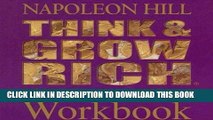 Ebook Think and Grow Rich: The 21st Century Edition Workbook Free Read