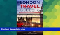Ebook Best Deals  London Travel Guide: Best Tour Guide for Travelers, Travelling the UK on a