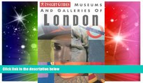Ebook deals  Museums and Galleries of London (Insight Guide Museums   Galleries London)  Buy Now
