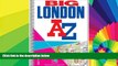 Must Have  Big London 2012 Street Atlas (London Street Atlases)  Most Wanted