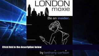 Ebook Best Deals  London Moxie  Buy Now