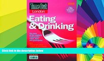 Ebook deals  Time Out London Eating and Drinking: The Best of the Capital s Restaurants, CafÃ©s,