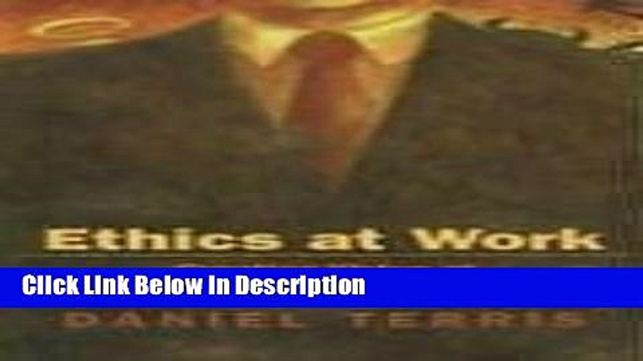 [Download] Ethics at Work: Creating Virtue at an American Corporation [PDF] Online
