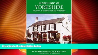 Deals in Books  HIDDEN INNS OF YORKSHIRE: Including the Yorkshire Dales and Moors  Premium Ebooks