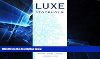 Ebook deals  LUXE Stockholm 1st Ed (Luxe City Guides)  Most Wanted