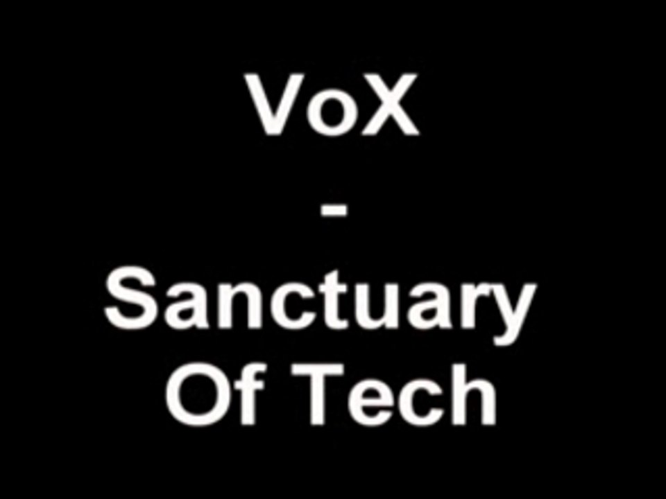 VoX - Sanctuary Of Tech