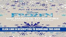 Best Seller Art of Coloring Disney Frozen: 100 Images to Inspire Creativity and Relaxation (Art