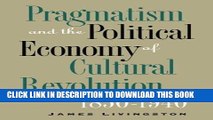Best Seller Pragmatism and the Political Economy of Cultural Evolution (Cultural Studies of the