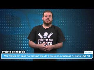 Ver filmes em casa no mesmo dia da estreia nos cinemas custaria US$ 50