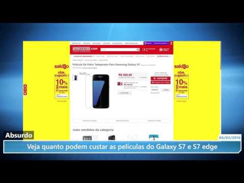 Absurdo: veja quanto podem custar as películas do Galaxy S7 e S7 edge