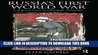 Ebook Russia s First World War: A Social and Economic History Free Read