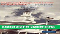 Ebook From Buildings and Loans to Bail-Outs: A History of the American Savings and Loan Industry,