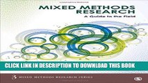 Read Now Mixed Methods Research: A Guide to the Field (Mixed Methods Research Series) PDF Online