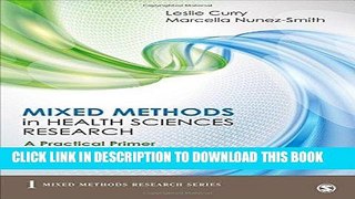 Read Now Mixed Methods in Health Sciences Research: A Practical Primer (Mixed Methods Research