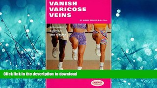 GET PDF  Vanish Varicose Veins with Horse Chestnut Seed Extract FULL ONLINE