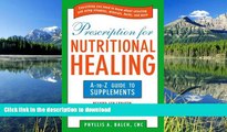 READ  Prescription for Nutritional Healing: The A to Z Guide to Supplements (Prescription for