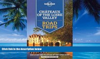 Best Buy Deals  Lonely Planet Chateaux of the Loire Valley Road Trips (Travel Guide)  Full Ebooks