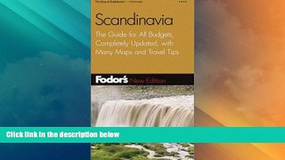 Deals in Books  Fodor s Scandinavia, 9th Edition: The Guide for All Budgets, Completely Updated,